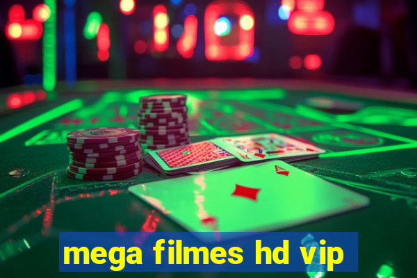 mega filmes hd vip